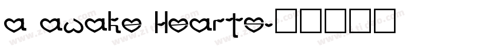 A Awake Hearts字体转换